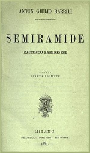 [Gutenberg 56947] • Semiramide / Racconto babilonese